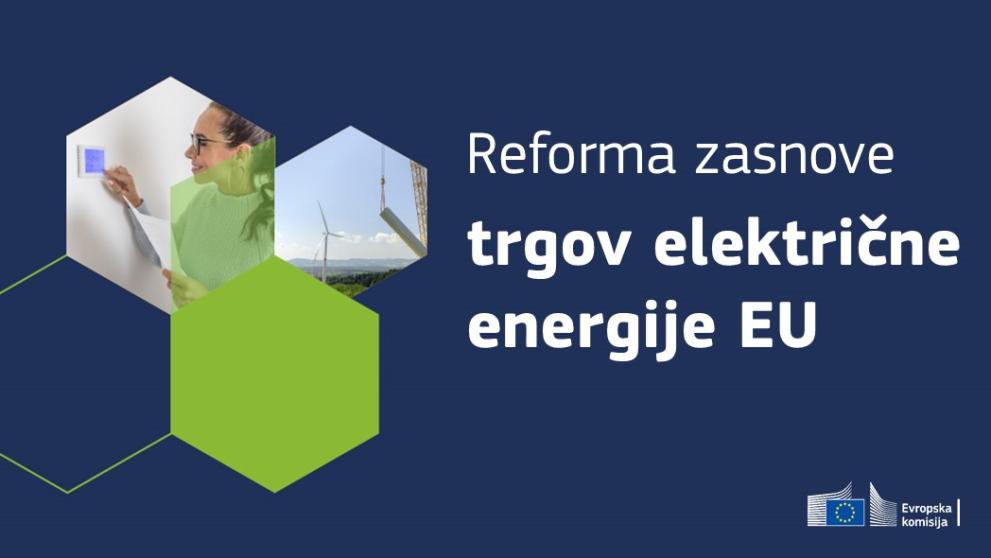 Reforma zasnove trga z električno energijo v EU (napis na modri podlagi, zraven v obliki satovja fotografija ženske, ki gleda na električni termostat))
